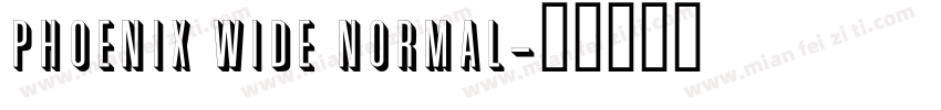 Phoenix Wide Normal字体转换